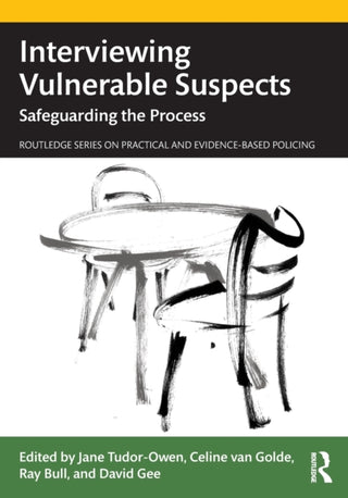 Cover image for 9780367701680 - Interviewing Vulnerable Suspects