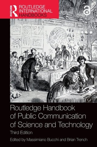 Cover image for 9780367702946 - Routledge Handbook of Public Communication of Science and Technology