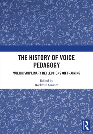 Cover image for 9780367727352 - The History of Voice Pedagogy