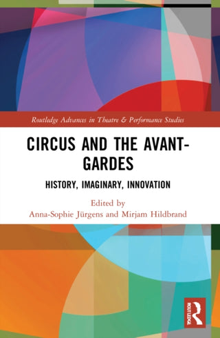 Cover image for 9780367757304 - Circus and the Avant-Gardes