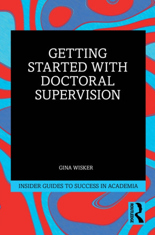Cover image for 9780367758158 - Getting Started with Doctoral Supervision