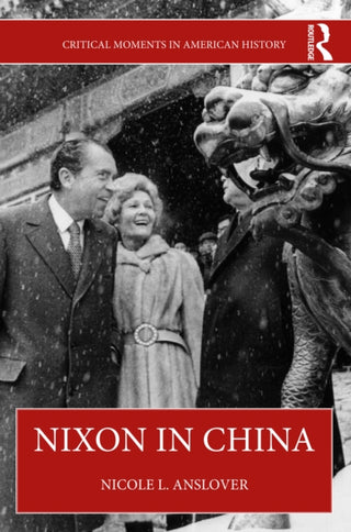 Cover image for 9780367758196 - Nixon in China