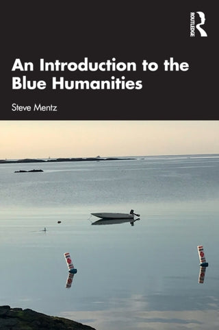 Cover image for 9780367763664 - An Introduction to the Blue Humanities