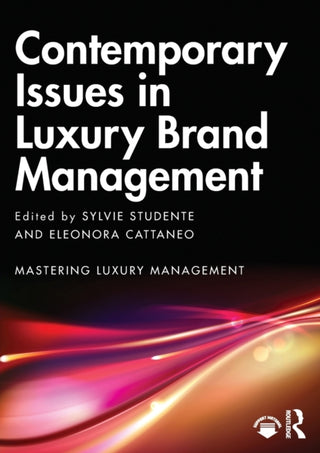 Cover image for 9780367859305 - Contemporary Issues in Luxury Brand Management