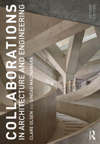 Cover image for 9780367862855 - Collaborations in Architecture and Engineering