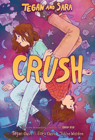Cover image for 9780374313043 - Tegan and Sara: Crush