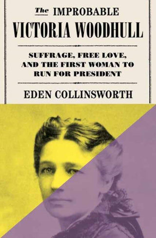 Cover image for 9780385549578 - The Improbable Victoria Woodhull