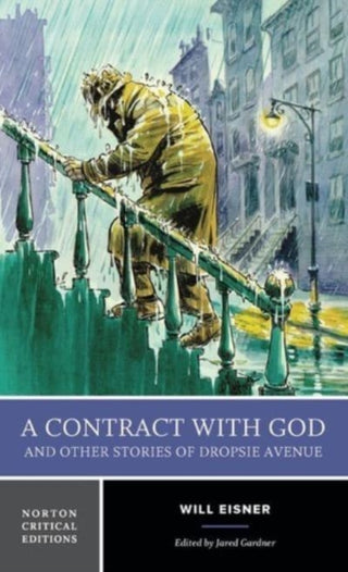 Cover image for 9780393284836 - A Contract with God and Other Stories of Dropsie Avenue – A Norton Critical Edition