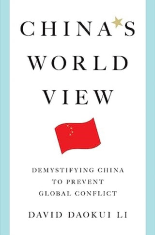 Cover image for 9780393292398 - China′s World View – Demystifying China to Prevent Global Conflict
