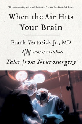 Cover image for 9780393330496 - When the Air Hits Your Brain