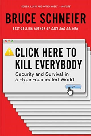 Cover image for 9780393357448 - Click Here to Kill Everybody