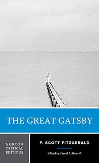 Cover image for 9780393656596 - The Great Gatsby – A Norton Critical Edition