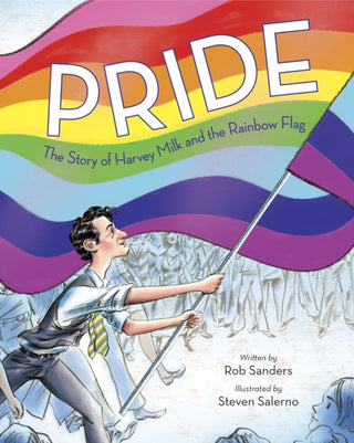 Supplemental image for 9780399555312 - Pride: The Story of Harvey Milk and the Rainbow Flag
