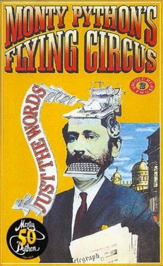 Cover image for 9780413778208 - Monty Python's Flying Circus Just the Words Volume Two