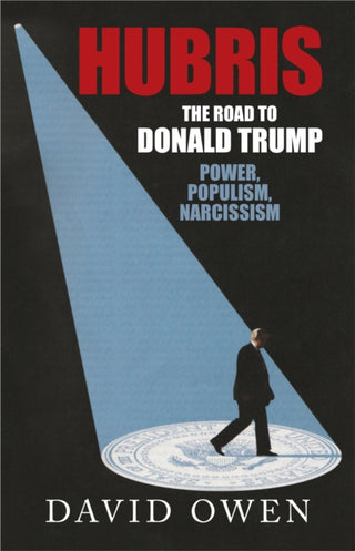 Cover image for 9780413778215 - Hubris - The Road to Donald Trump