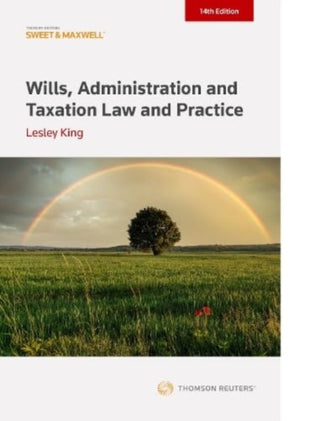 Cover image for 9780414120044 - Wills, Administration and Taxation Law and Practice