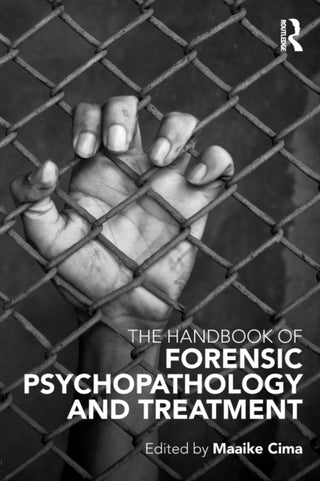 Cover image for 9780415657754 - The Handbook of Forensic Psychopathology and Treatment