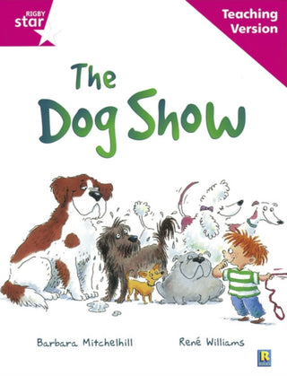 Cover image for 9780433046622 - Rigby Star Guided Reading Pink Level: The dog show Teaching Version