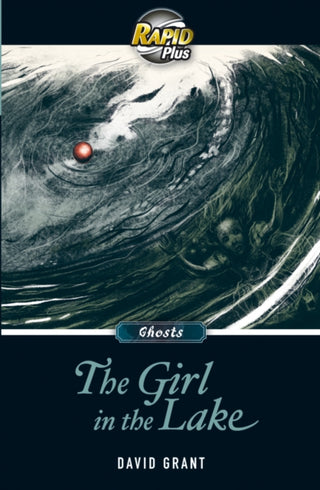 Cover image for 9780435071530 - RapidPlus 8.2 The Girl in the Lake