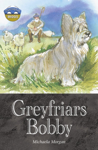 Cover image for 9780435144524 - Storyworlds Bridges Stage 12 Greyfriars Bobby (single)
