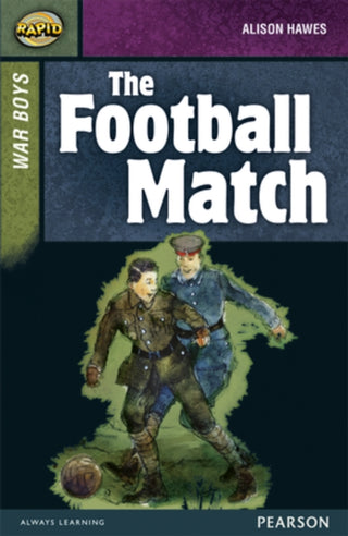 Cover image for 9780435152475 - Rapid Stage 8 Set B: War Boys: The Football Match