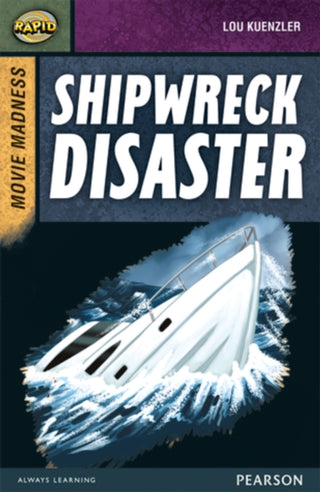 Cover image for 9780435152536 - Rapid Stage 9 Set B: Movie Madness: Shipwreck Disaster
