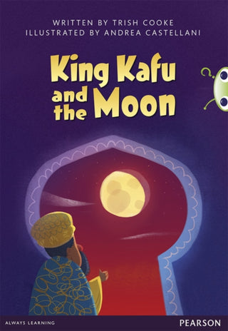 Cover image for 9780435164478 - Bug Club Pro Guided Y3 King Kafu and the Moon