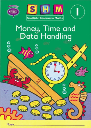 Cover image for 9780435168728 - Scottish Heinemann Maths 1: Money, Time and Data Handling Activity Book 8 Pack