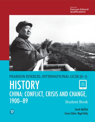 Cover image for 9780435185374 - Pearson Edexcel International GCSE (9-1) History: Conflict, Crisis and Change: China, 1900–1989 Student Book