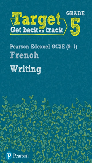 Cover image for 9780435189129 - Target Grade 5 Writing AQA GCSE (9-1) French Workbook
