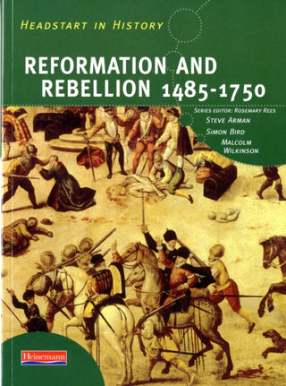 Supplemental image for 9780435323035 - Headstart In History: Reformation & Rebellion 1485-1750