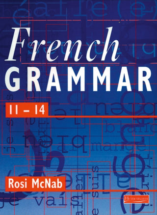 Cover image for 9780435372989 - French Grammar 11-14 Pupil Book