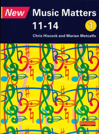 Cover image for 9780435810900 - New Music Matters 11-14 Pupil Book 1