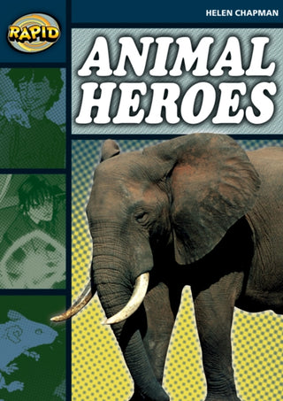 Cover image for 9780435909055 - Rapid Reading: Animal Heroes (Stage 6 Level 6B)