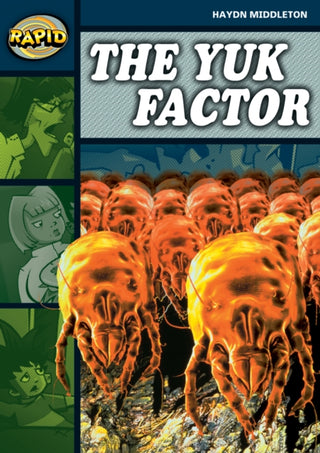 Cover image for 9780435910907 - Rapid Reading: Yuk Factor (Stage 6 Level 6B)