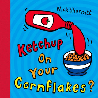 Cover image for 9780439950640 - Ketchup on Your Cornflakes?