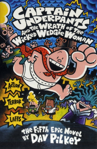 Cover image for 9780439994804 - Captain Underpants and the Wrath of the Wicked Wedgie Woman