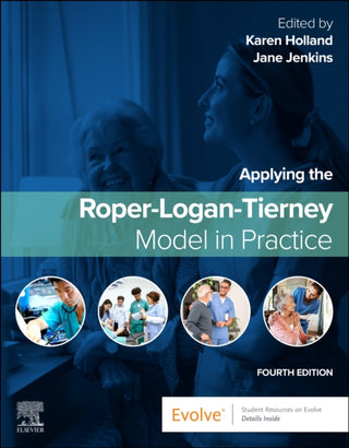 Cover image for 9780443122071 - Applying the Roper-Logan-Tierney Model in Practice