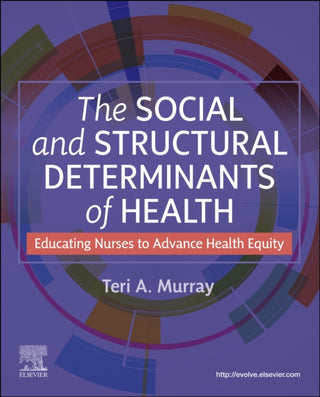 Cover image for 9780443126819 - The Social and Structural Determinants of Health