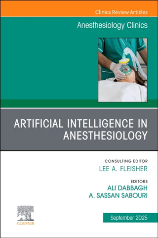 Cover image for 9780443296703 - Artificial Intelligence in Anesthesiology, An Issue of Anesthesiology Clinics