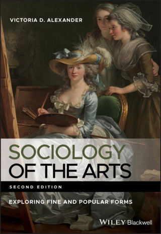 Cover image for 9780470672884 - Sociology of the Arts