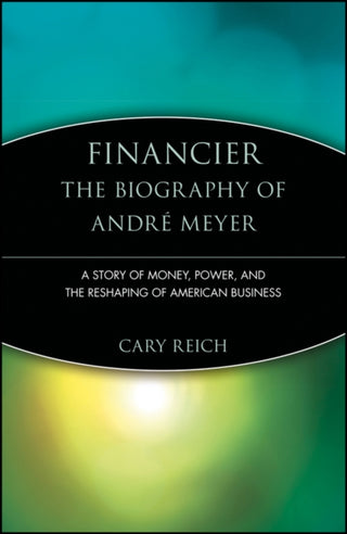 Cover image for 9780471247418 - Financier: The Biography of Andre Meyer