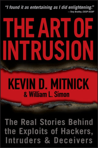 Cover image for 9780471782667 - The Art of Intrusion – The Real Stories Behind the  Exploits of Hackers, Intruders and Deceivers