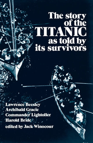 Cover image for 9780486206103 - The Story of the "Titanic" as Told by Its Survivors