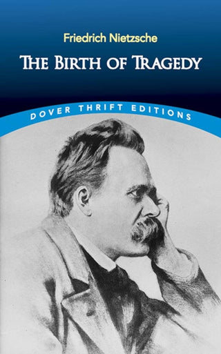 Cover image for 9780486285153 - The Birth of Tragedy