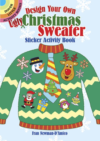 Cover image for 9780486801049 - Design Your Own "Ugly" Christmas Sweater Sticker Activity Book