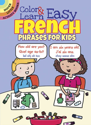 Cover image for 9780486803616 - Color & Learn Easy French Phrases for Kids