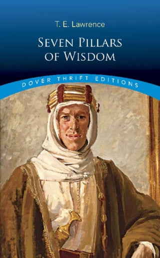 Cover image for 9780486821498 - Seven Pillars of Wisdom