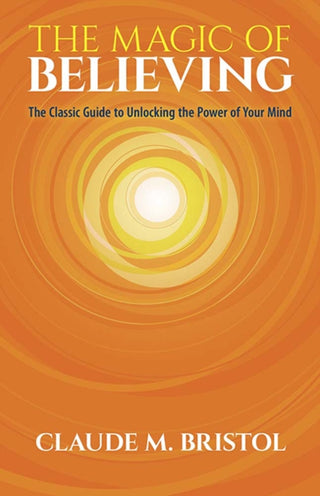 Cover image for 9780486832548 - The Magic of Believing