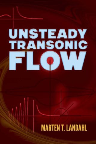 Cover image for 9780486832777 - Unsteady Transonic Flow